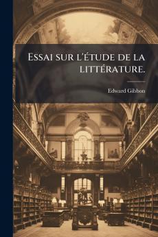 Essai sur l'Ã©tude de la littÃ©rature.