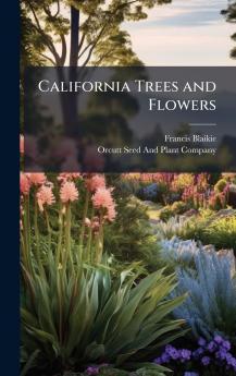 California Trees and Flowers