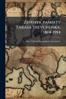 Zbirnyk pamiaty Tarasa Shevchenka 1814-1914