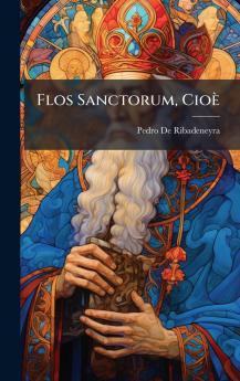 Flos Sanctorum CioÃ¨