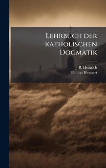 Lehrbuch der katholischen Dogmatik