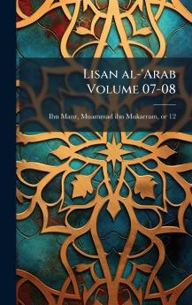 Lisan al-'Arab Volume 07-08