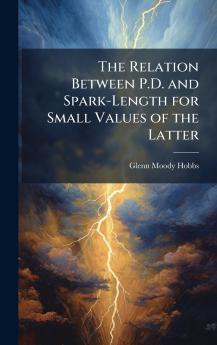 The Relation Between P.D. and Spark-Length for Small Values of the Latter