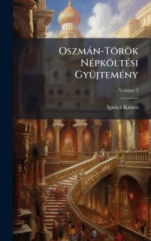 OszmÃ¡n-TÃ¶rÃ¶k NÃ©pkÃ¶ltÃ©si GyÃ¼jtemÃ©ny