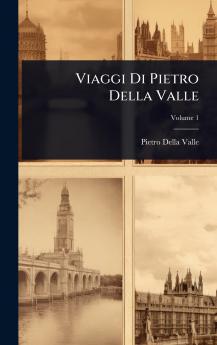 Viaggi Di Pietro Della Valle