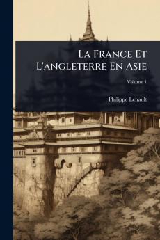 France Et L'angleterre En Asie