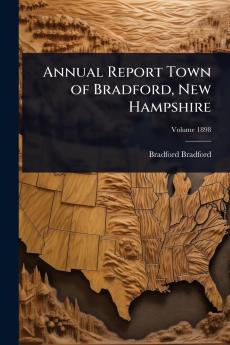 Annual Report Town of Bradford New Hampshire