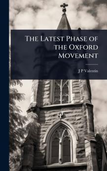 Latest Phase of the Oxford Movement