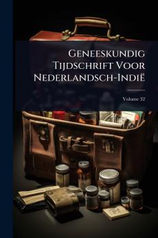 Geneeskundig Tijdschrift Voor Nederlandsch-IndiÃ