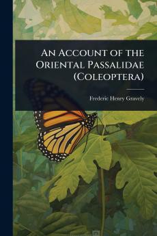 Account of the Oriental Passalidae (Coleoptera)