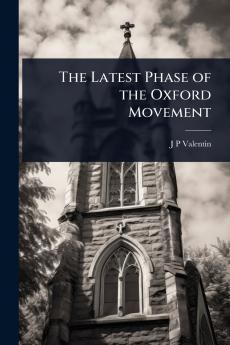 Latest Phase of the Oxford Movement