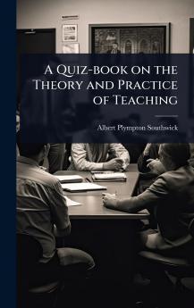 Quiz-book on the Theory and Practice of Teaching