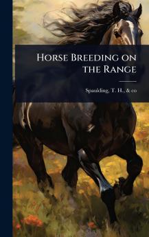 Horse Breeding on the Range