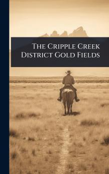 Cripple Creek District Gold Fields