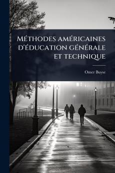 MÃ(c)thodes amÃ(c)ricaines d'Ã(c)ducation gÃ(c)nÃ(c)rale et technique