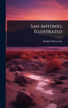 San Antonio Illustrated