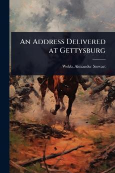 Address Delivered at Gettysburg