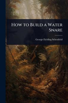 How to Build a Water Snare