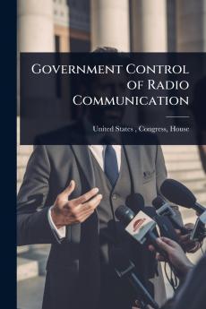 Government Control of Radio Communication