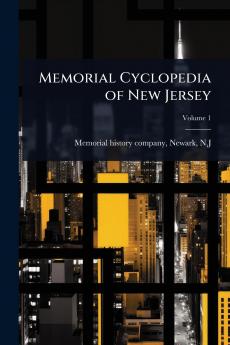 Memorial Cyclopedia of New Jersey