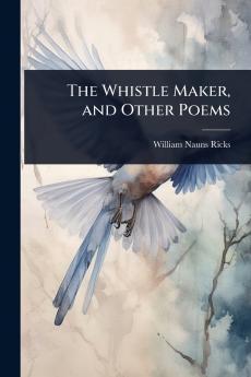 Whistle Maker and Other Poems