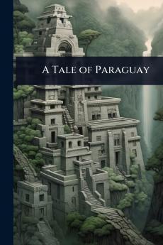 Tale of Paraguay