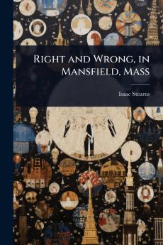 Right and Wrong in Mansfield Mass