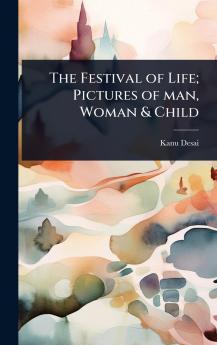 Festival of Life; Pictures of man Woman & Child
