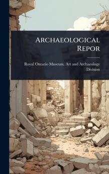 Archaeological Repor