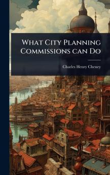 What City Planning Commissions can Do