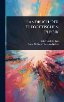 Handbuch Der Theoretischen Physik