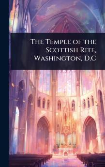Temple of the Scottish Rite Washington D.C