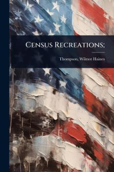 Census Recreations;