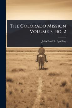 Colorado Mission Volume 7 no. 2