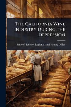 California Wine Industry During the Depression