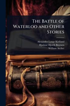 Battle of Waterloo and Other Stories