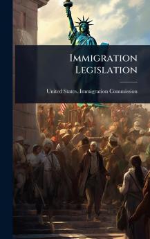 Immigration Legislation