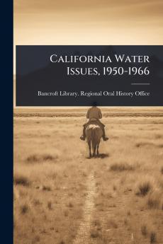California Water Issues 1950-1966