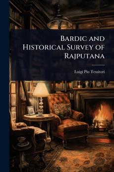 Bardic and Historical Survey of Rajputana