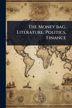 Money bag. Literature Politics Finance