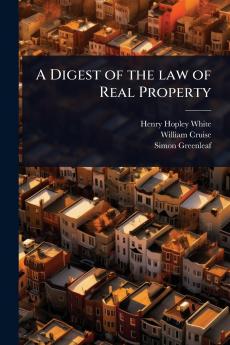 Digest of the law of Real Property