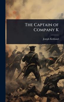Captain of Company K