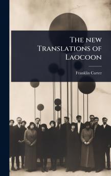 new Translations of Laocoon