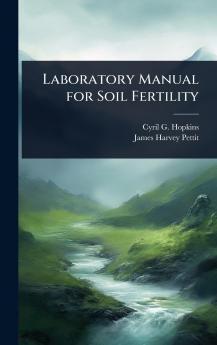 Laboratory Manual for Soil Fertility