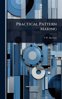 Practical Pattern Making