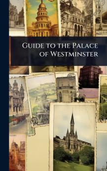 Guide to the Palace of Westminster