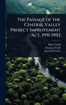 Passage of the Central Valley Project Improvement Act 1991-1992
