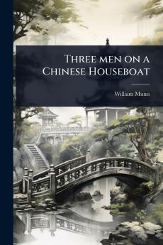 Three men on a Chinese Houseboat