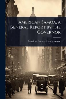 American Samoa a General Report by the Governor