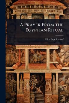 Prayer From the Egyptian Ritual